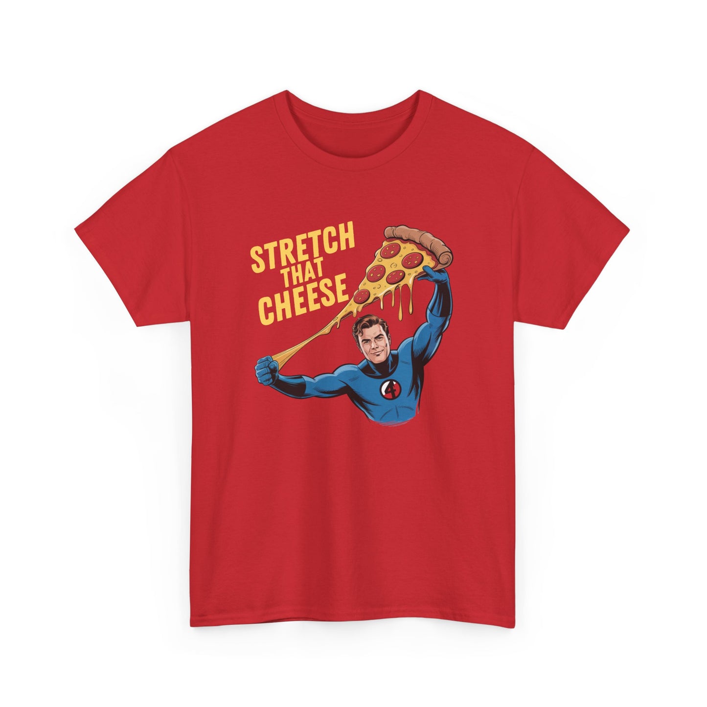 Stretch That Cheese – Mr. Fantastic Pizza Pull Tee