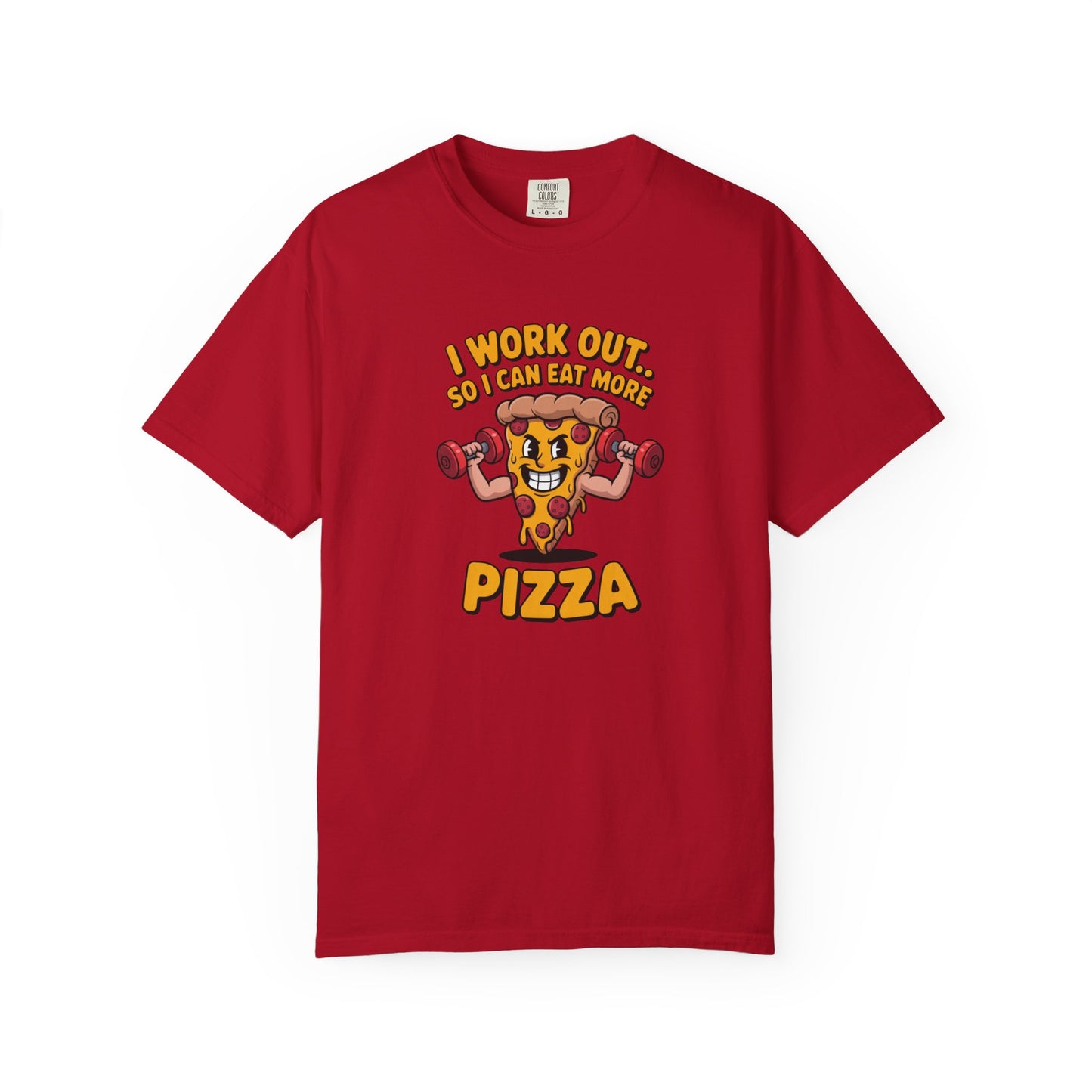 I Work Out So I Can Eat More Pizza – Gym Slice Gains T-Shirt