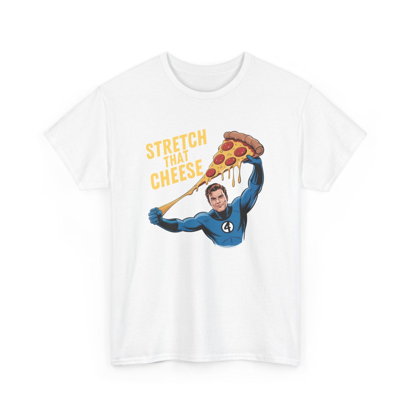 Stretch That Cheese – Mr. Fantastic Pizza Pull Tee