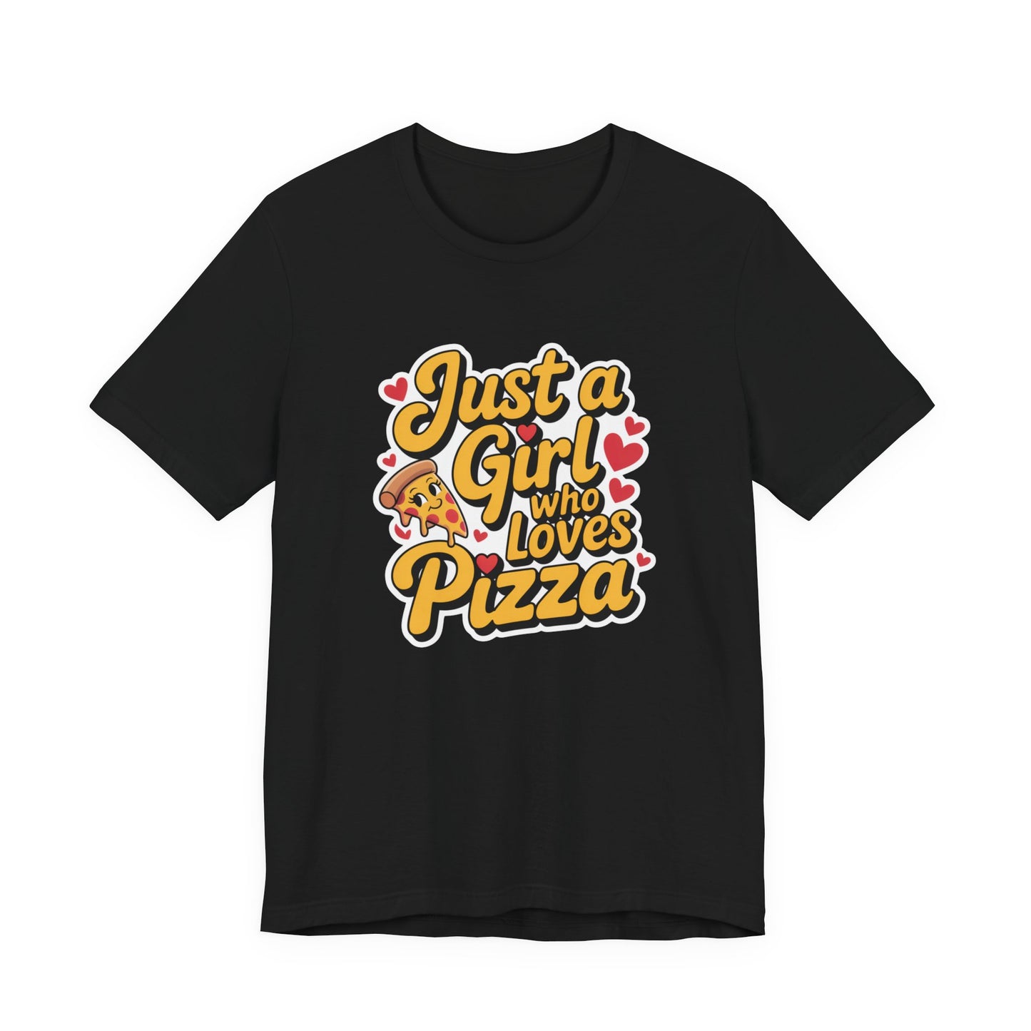 Just a Girl Who Loves Pizza – Cute Heart Slice T-Shirt