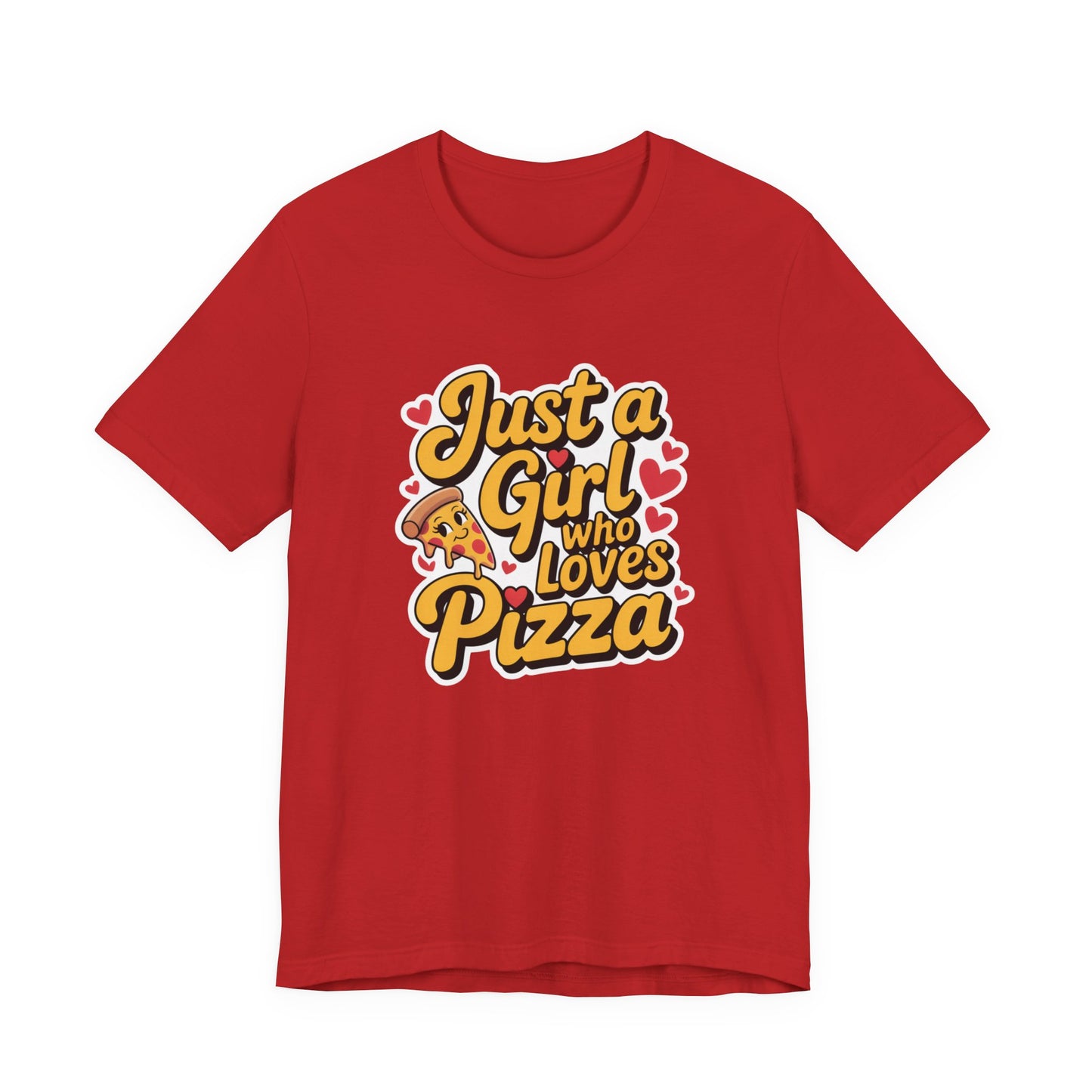 Just a Girl Who Loves Pizza – Cute Heart Slice T-Shirt