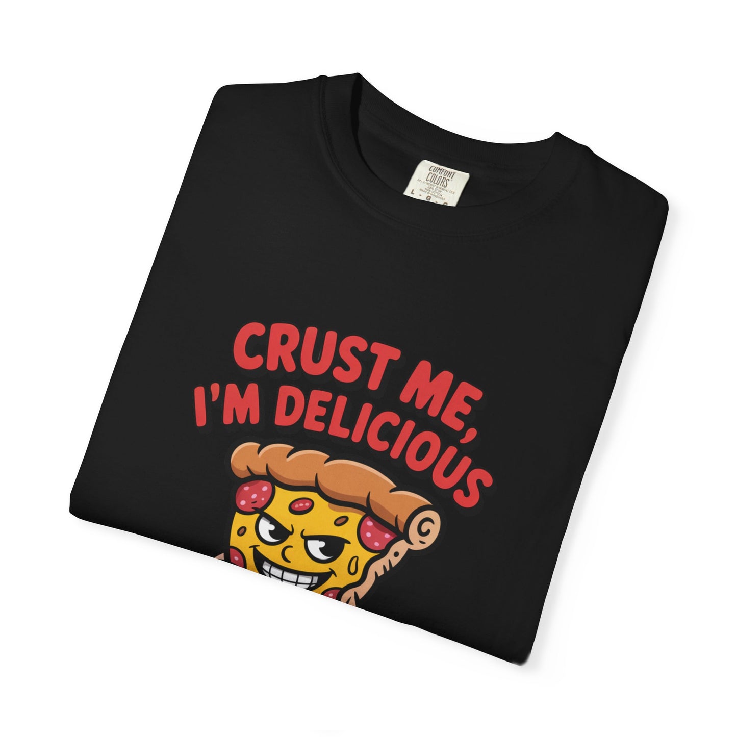 Crust Me, I’m Delicious – Confident Slice Character Shirt