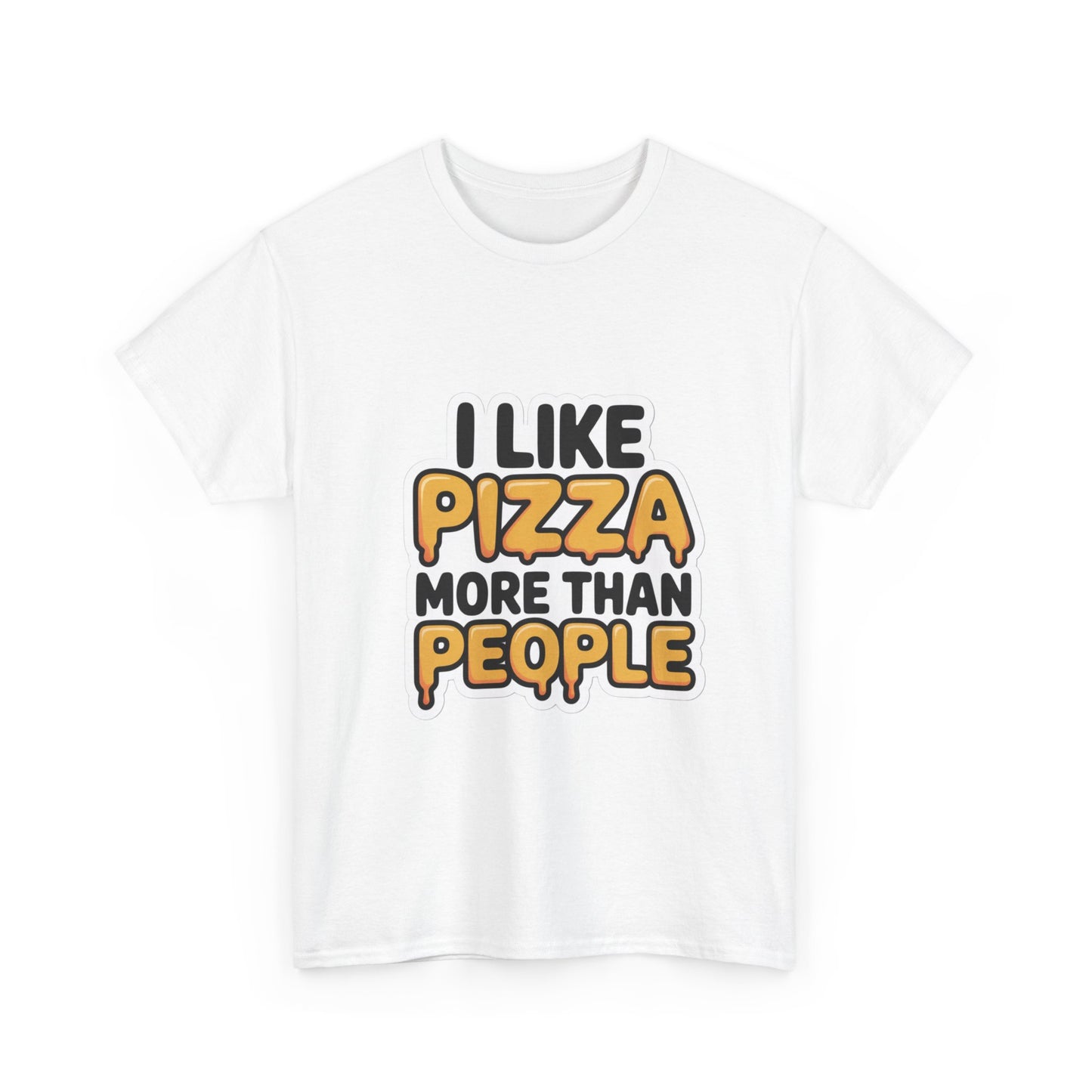 I Like Pizza More Than People – Bold Cheese Truth Shirt