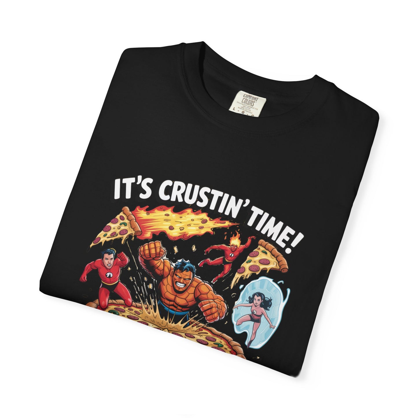 It’s Crustin’ Time! – The Pizza Four Epic Battle T-Shirt
