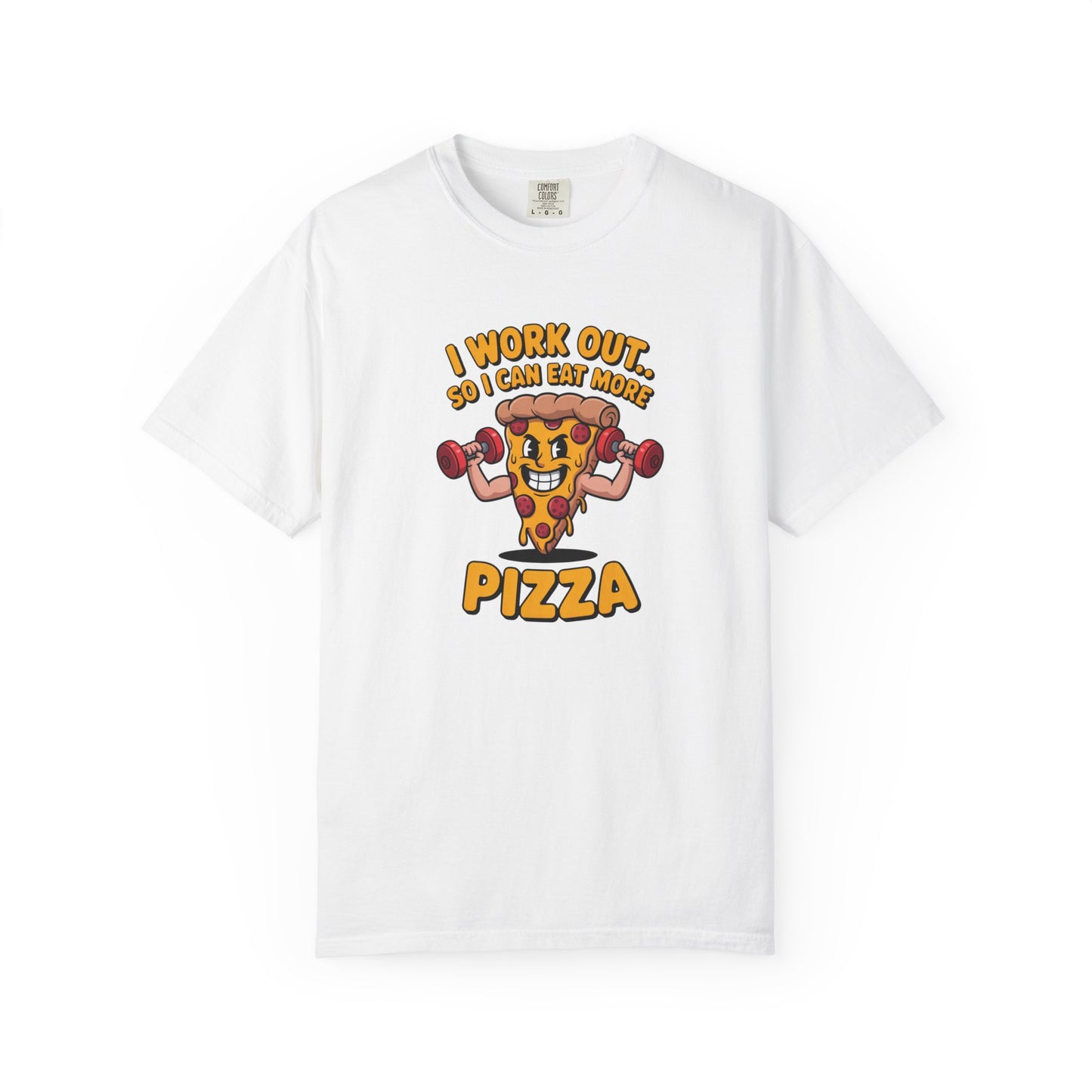 I Work Out So I Can Eat More Pizza – Gym Slice Gains T-Shirt