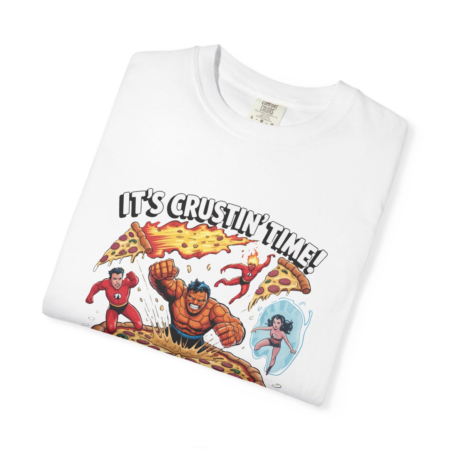 It’s Crustin’ Time! – The Pizza Four Epic Battle T-Shirt