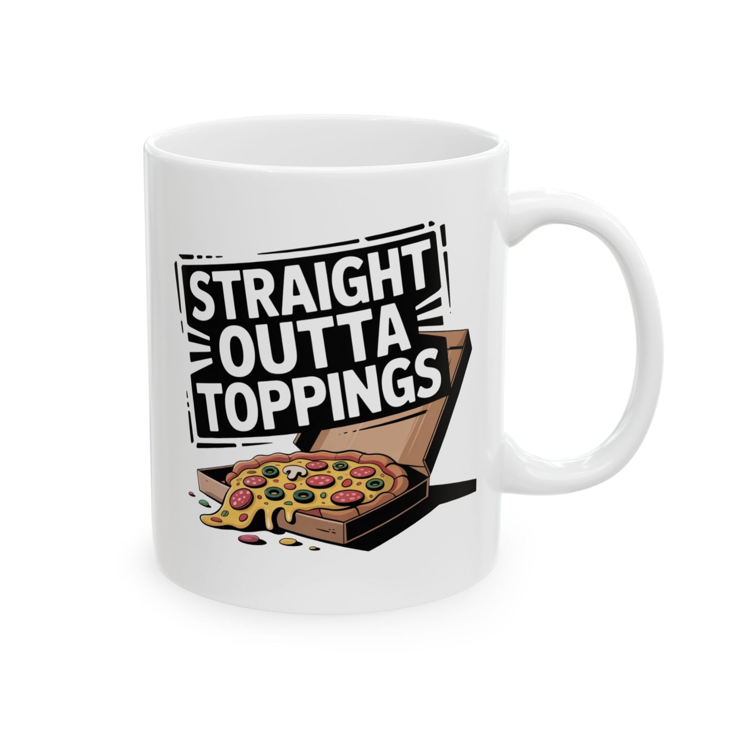 Straight Outta Toppings – Bold Pizza Mug