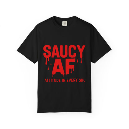 Saucy AF Unisex T-Shirt, Fun Attitude Tee, Gift for Food Lovers, Quirky Fashion, Casual Everyday Wear, Unique Party Shirt