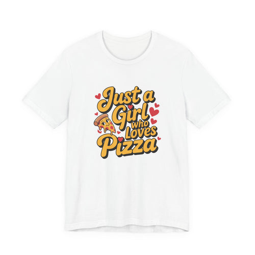 Just a Girl Who Loves Pizza – Cute Heart Slice T-Shirt