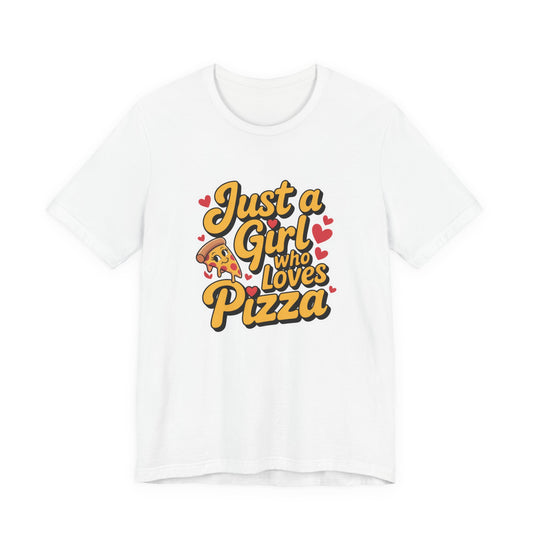 Just a Girl Who Loves Pizza – Cute Heart Slice T-Shirt