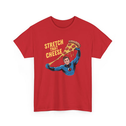 Stretch That Cheese – Mr. Fantastic Pizza Pull Tee