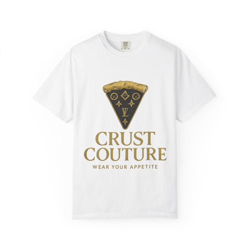 Fashionable Foodie T-Shirt, Crust Couture Design, Unisex Apparel, Gift for Pizza Lovers, Trendy Streetwear, Casual Wear