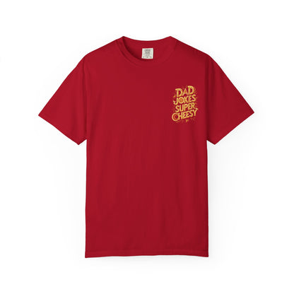 Funny Dad Joke T-Shirt, Gift for Father's Day, Dad Humor Apparel, Unisex Garment-Dyed Tee, Cheesy Joke Shirt