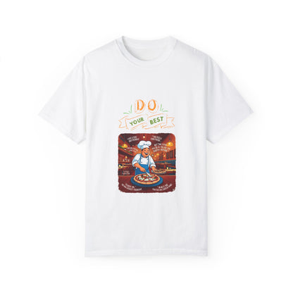 Unisex Garment-Dyed T-Shirt - "Do Your Best" Pizza Chef Graphic Tee