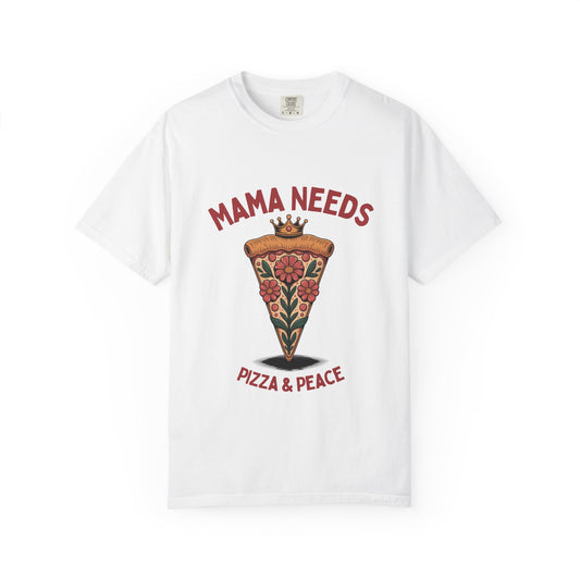 Mama Needs Pizza T-Shirt, Fun Casual Tee, Gift for Moms, Pizza Lover Apparel, Comfortable Everyday Wear