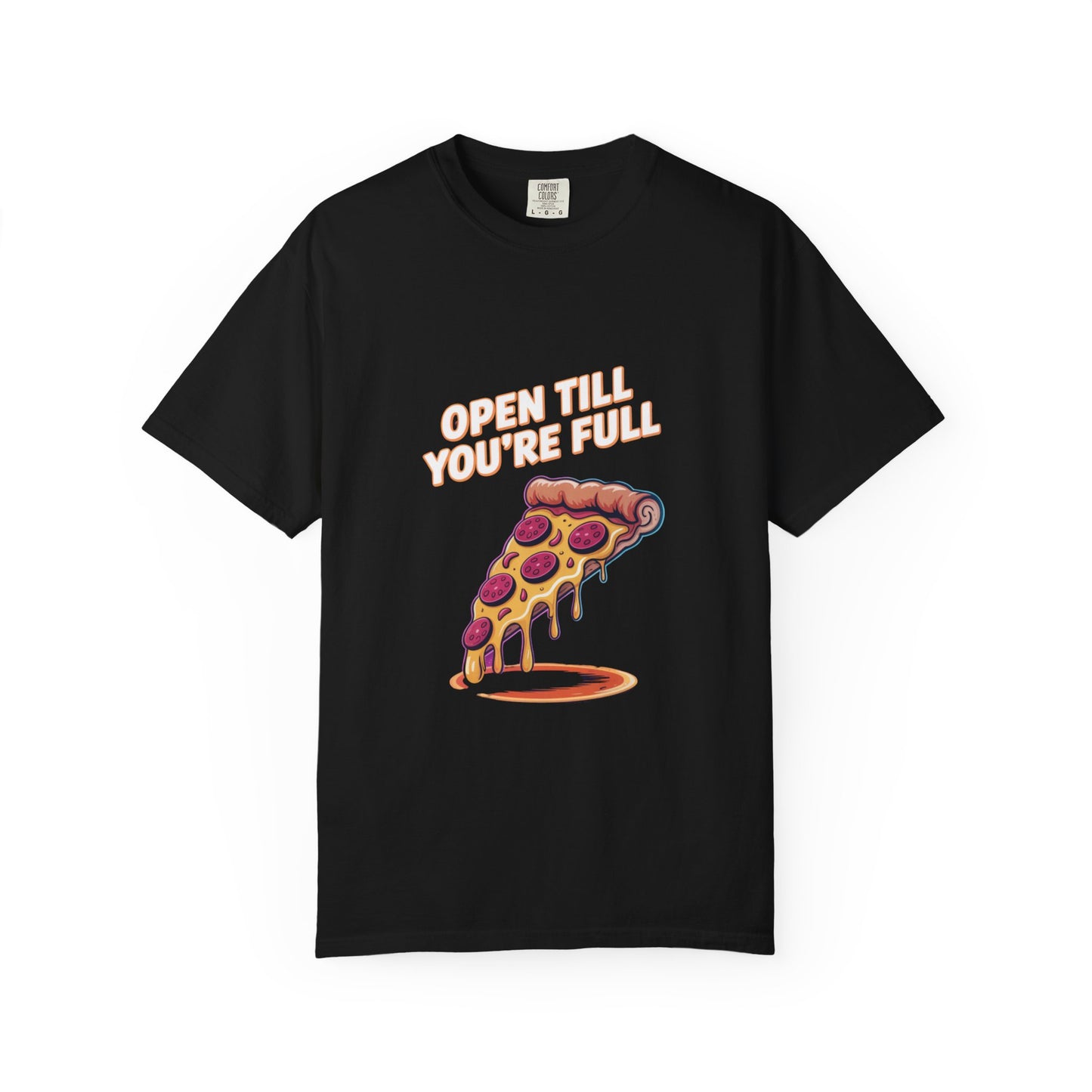 Pizza Lover's Unisex T-Shirt - 'Open Till You're Full'