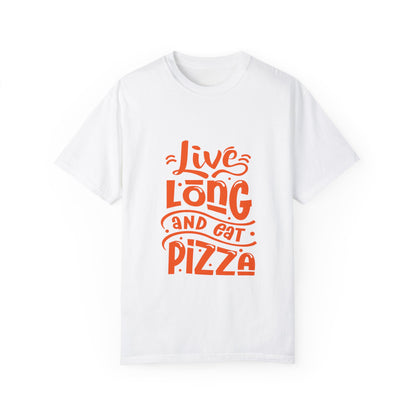 Live Long and Eat Pizza Unisex T-Shirt