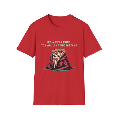 It's a Pizza Thing Unisex Softstyle T-Shirt - Fun & Casual Foodie Tee