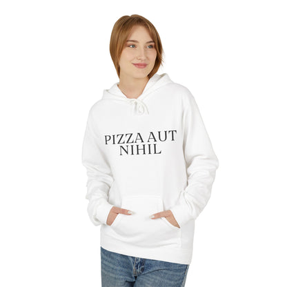 Pizza Aut Nihil Softstyle Hoodie - Unisex Fleece Sweatshirt for Food Lovers