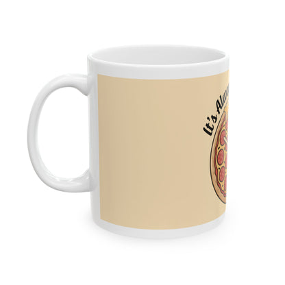 Pizza Time Ceramic Mug - Fun 11oz & 15oz Coffee Cup for Pizza Lovers