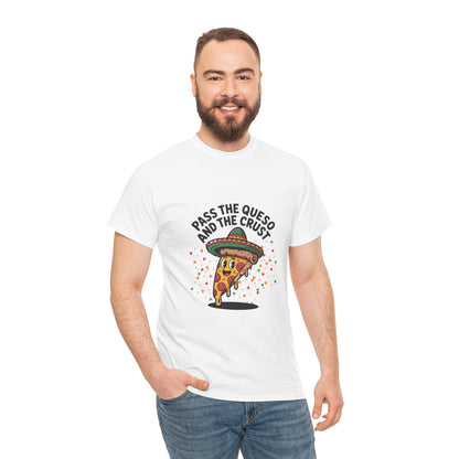 Fun Pizza Lover Unisex Heavy Cotton Tee - 'Pass the Queso and the Crust' Humor Shirt