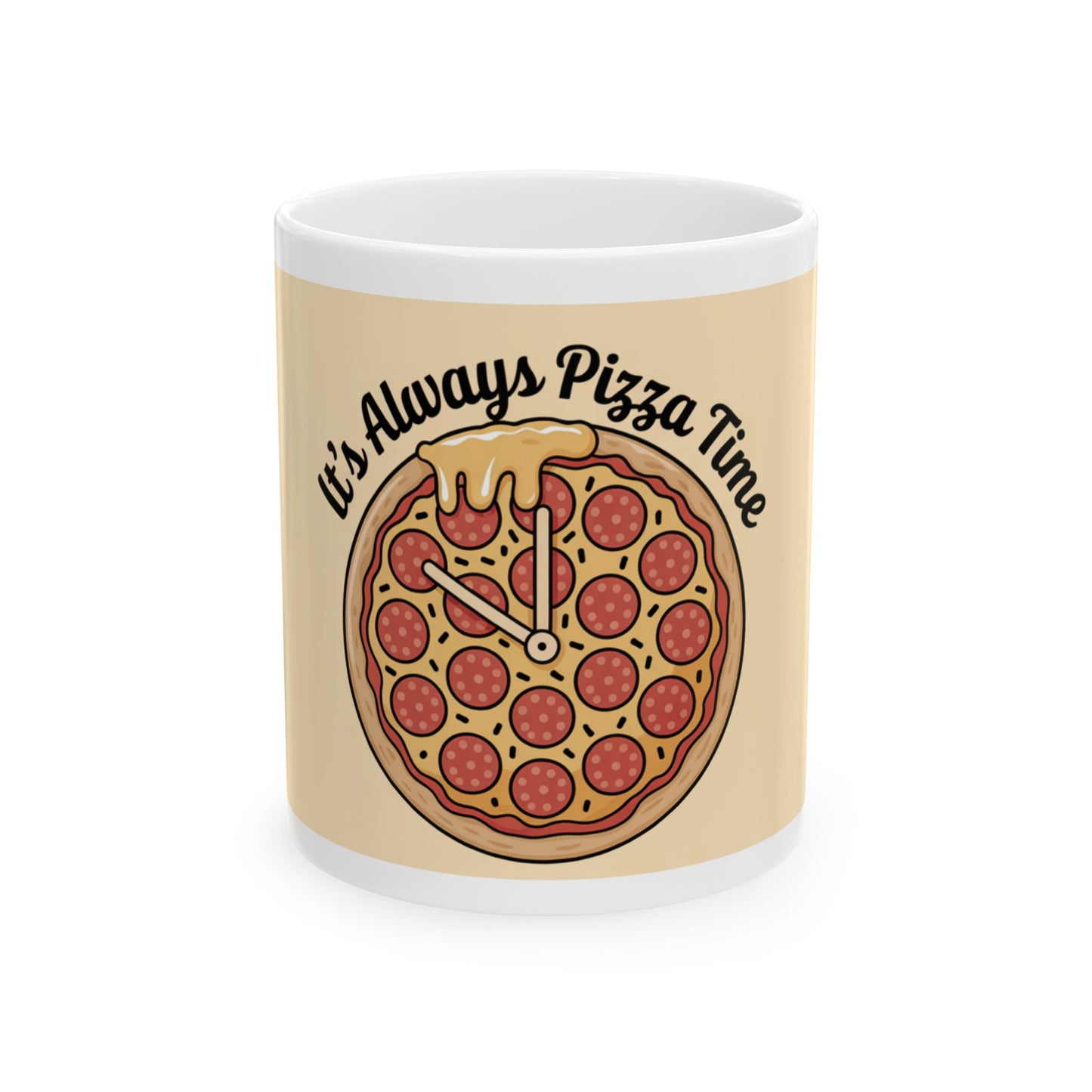Pizza Time Ceramic Mug - Fun 11oz & 15oz Coffee Cup for Pizza Lovers