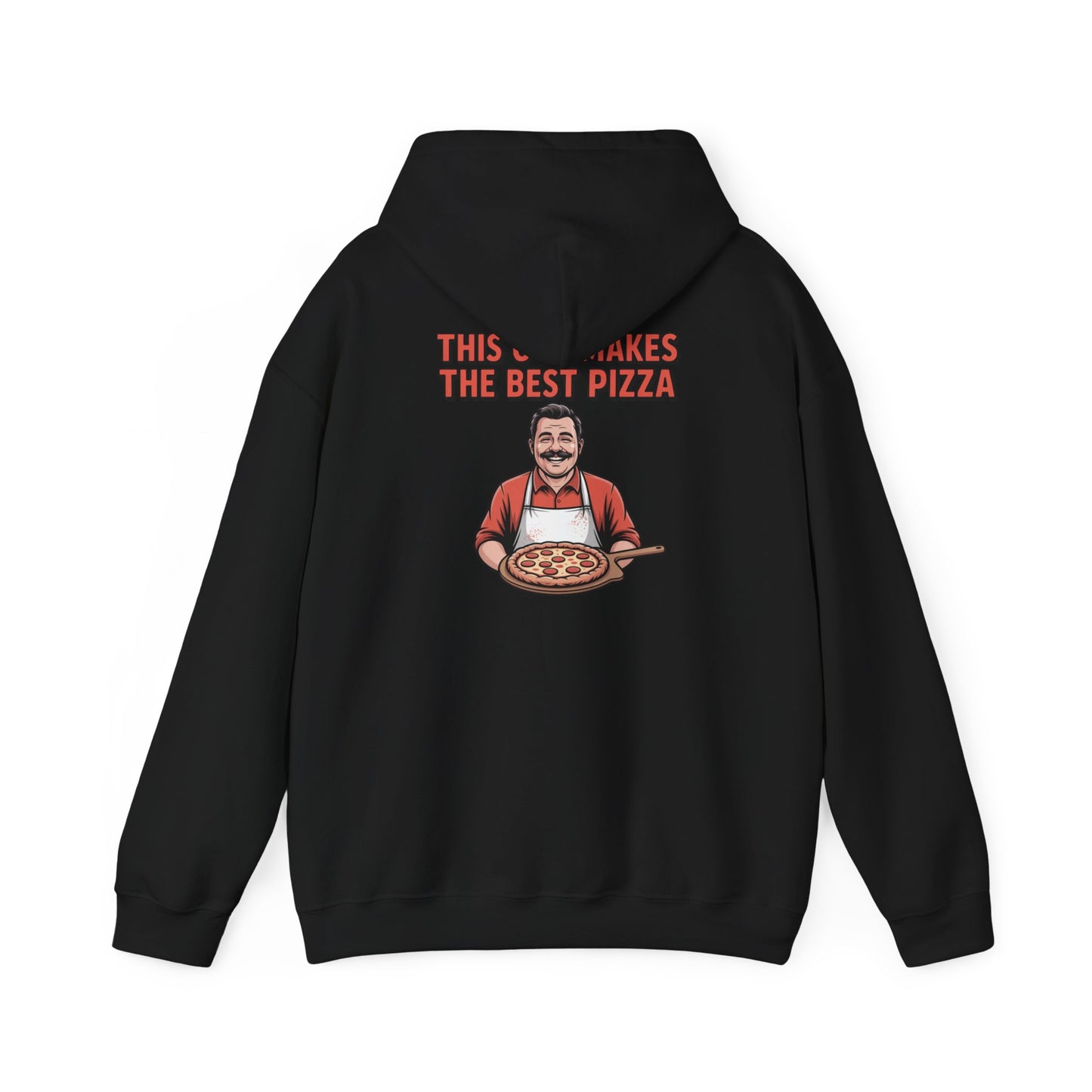 This Guy Makes the Best Pizza – Classic Chef Slice Hoodie