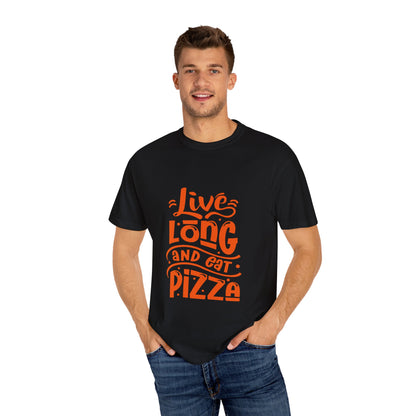 Live Long and Eat Pizza Unisex T-Shirt