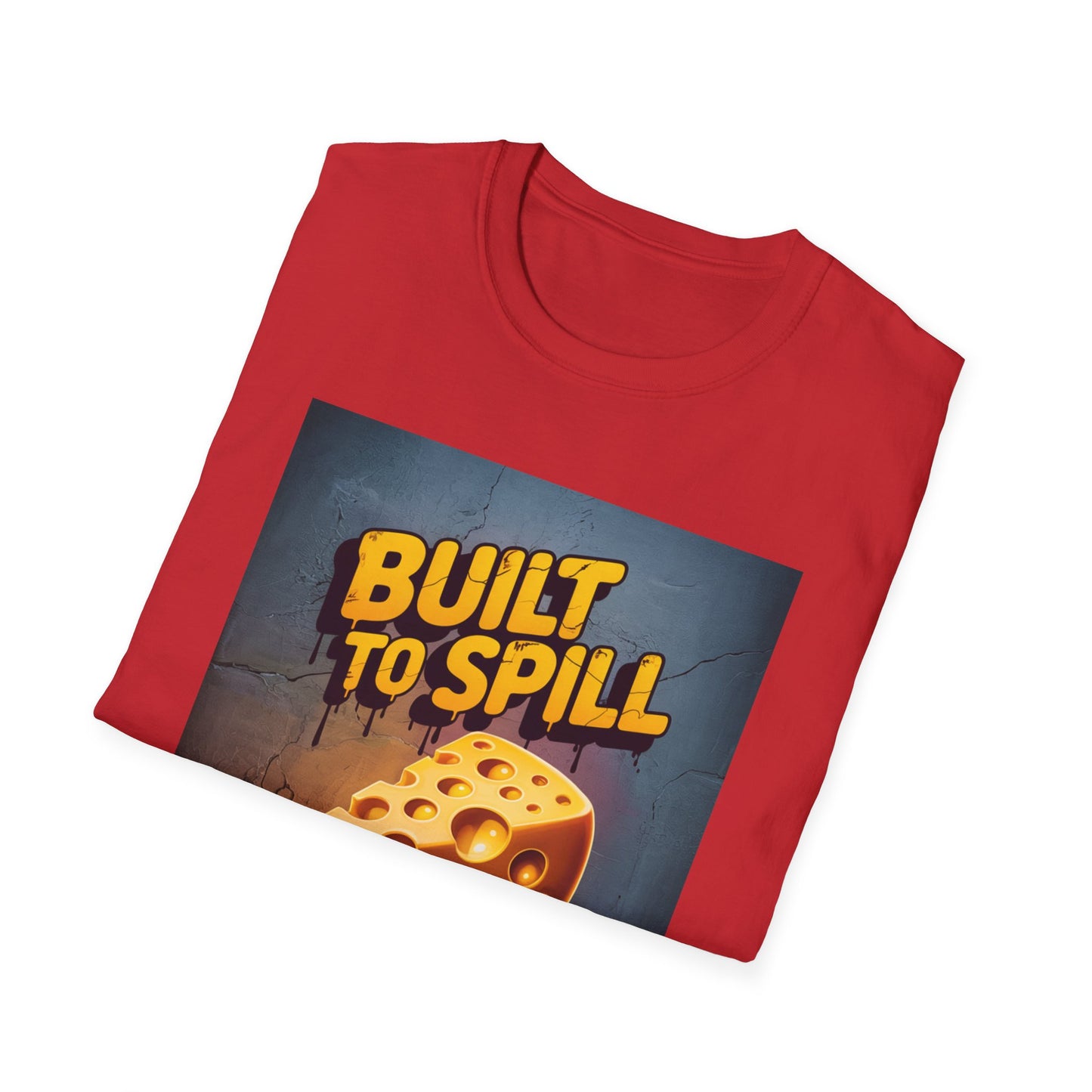 Built To Spill Unisex Softstyle T-Shirt - Fun Graphic Tee for Cheesy Humor Lovers