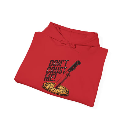 Funny Pizza Sweatshirt - "Don't Crust Me!" Unisex Heavy Blend™ Hoodie