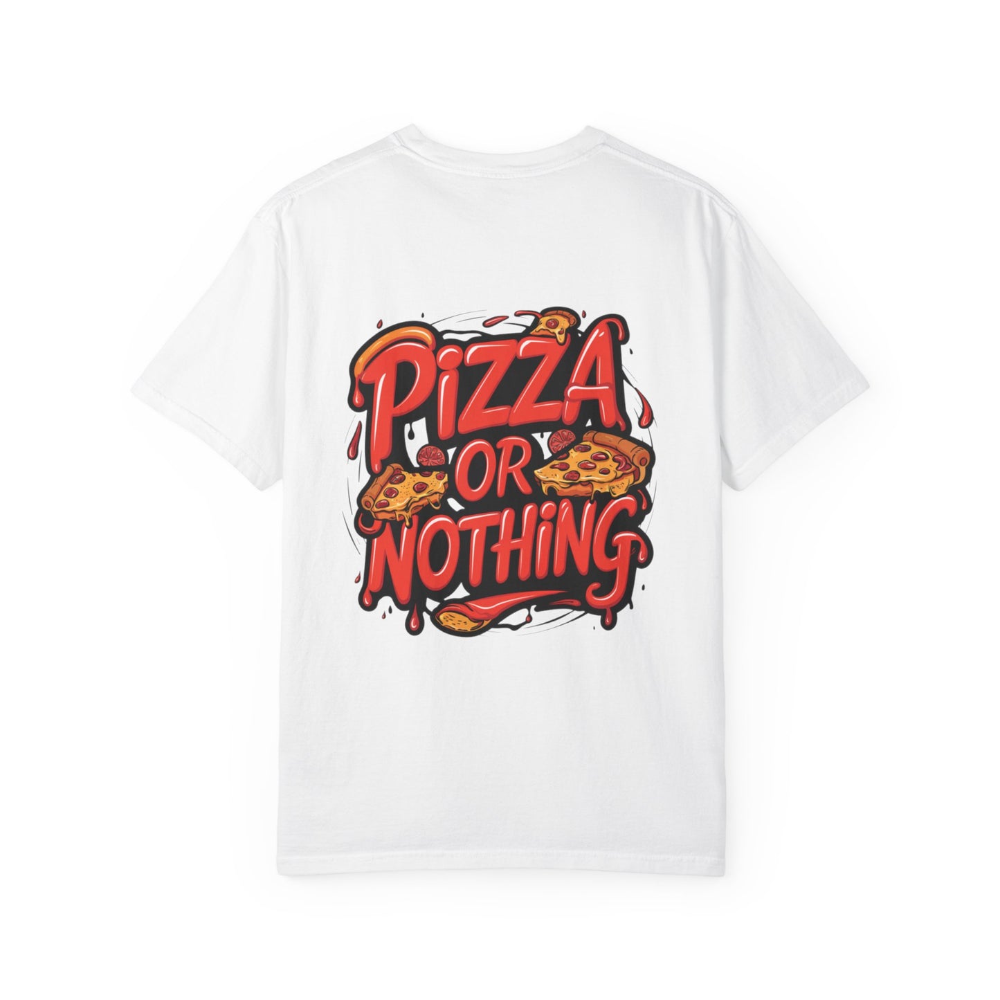 Pizza or Nothing Unisex T-Shirt | Fun Graphic Tee, Foodie Gift, Casual Wear, Party Shirt, Pizza Lover's Apparel