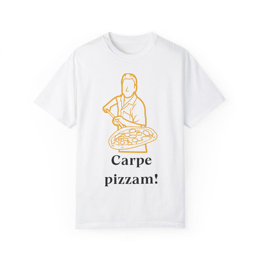Carpe Pizzam Unisex Garment-Dyed T-Shirt - Perfect for Pizza Lovers!