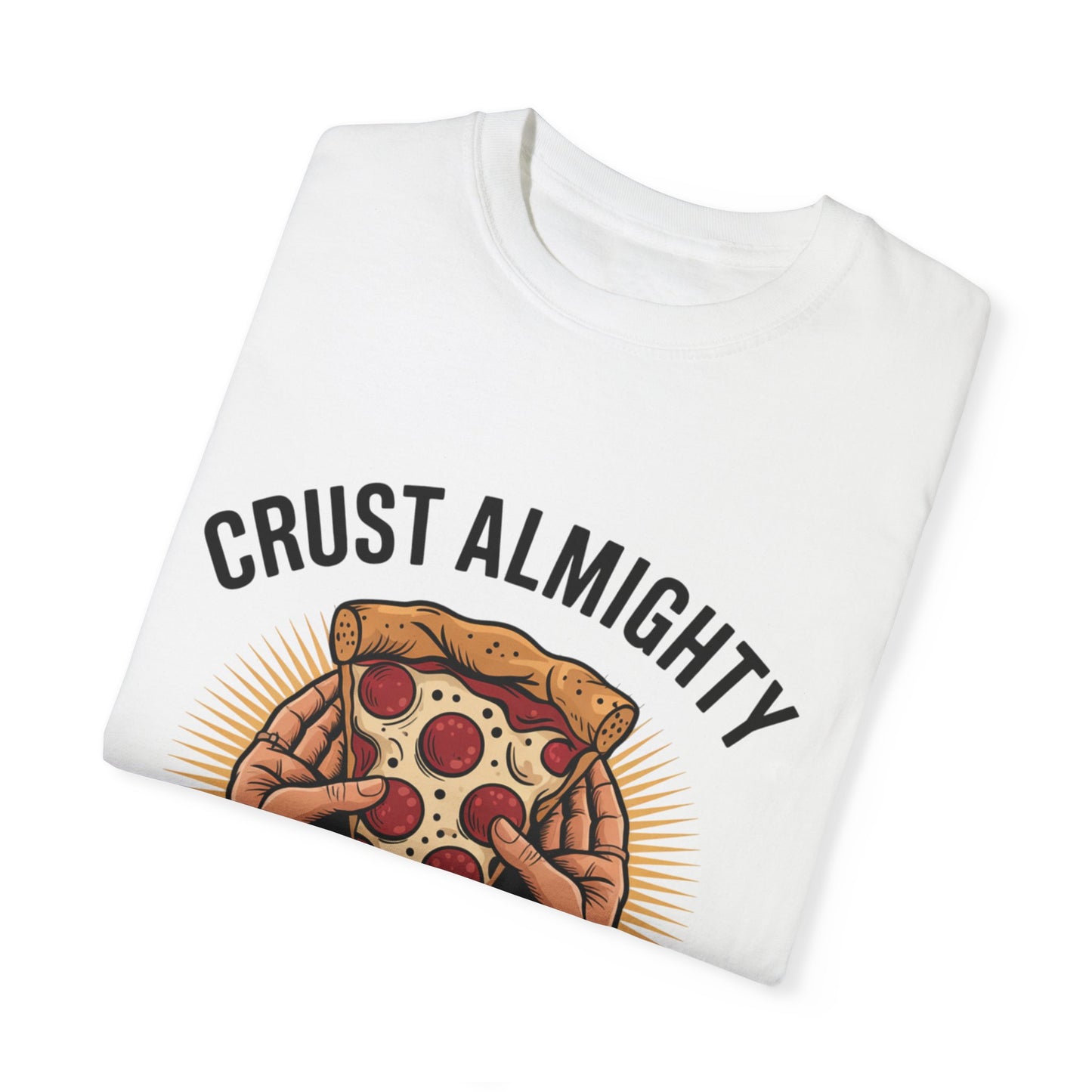 Unisex T-Shirt - Crust Almighty Pizza Graphic Tee