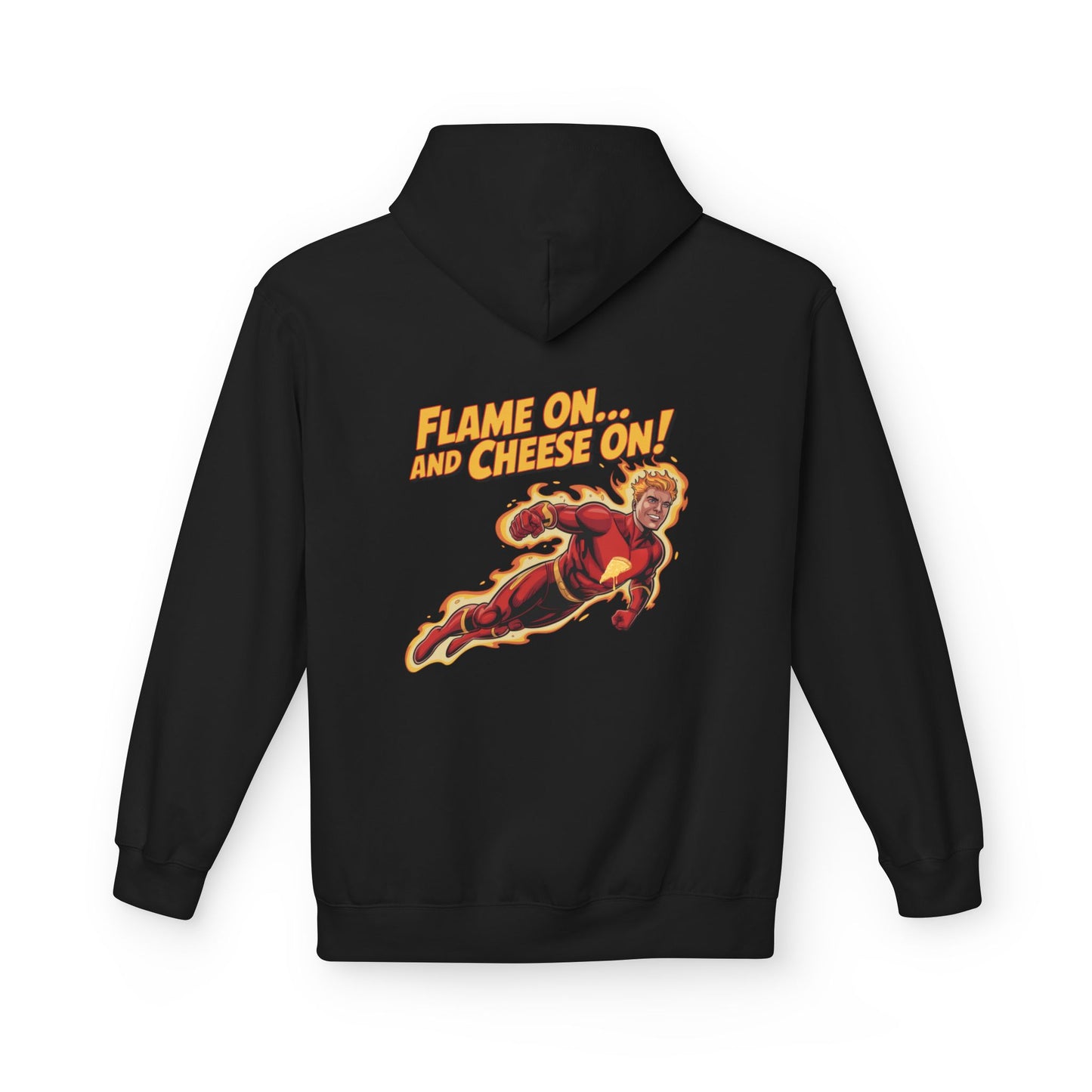 Flame On and Cheese On! – Human Torch Pizza Hoodie
