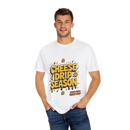 Funny Cheese Drip Season Unisex T-Shirt - Trendy Foodie Wear
