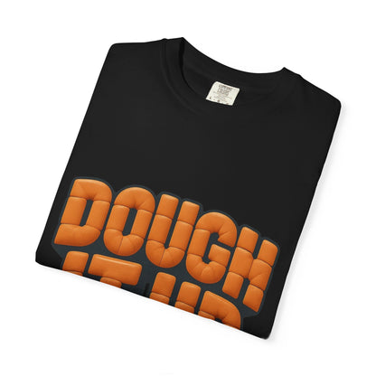 Warm Dough It Up T-shirt, Unisex Baking Shirt, Foodie Gift, Casual Wear, Kitchen Lover Tee, Baking Enthusiast Design