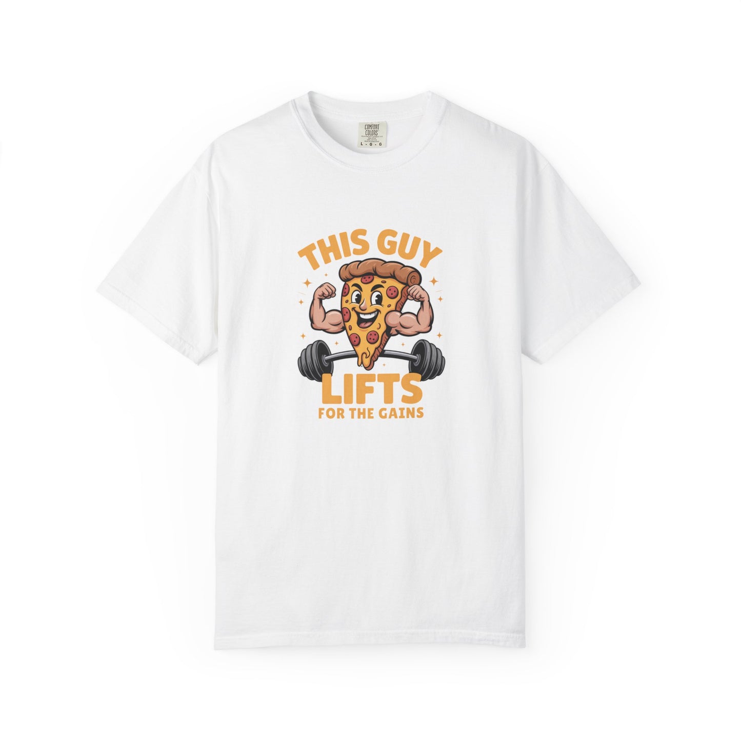 This Guy Lifts for the Gains – Strong Slice T-Shirt