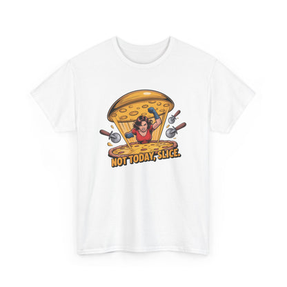 Not Today, Slice – Pizza Block Super Strength Tee