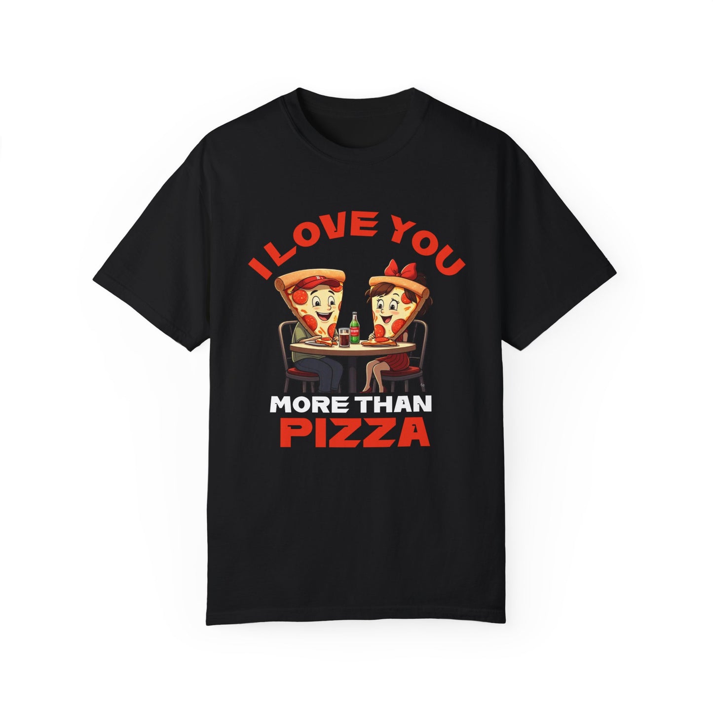 Unisex I Love You Pizza T-Shirt - Fun Pizza Lovers Tee for Foodies