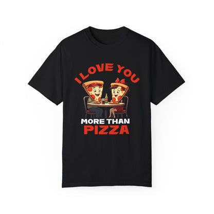 Unisex I Love You Pizza T-Shirt - Fun Pizza Lovers Tee for Foodies