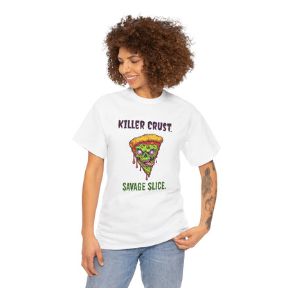Killer Crust Savage Slice Unisex Heavy Cotton Tee