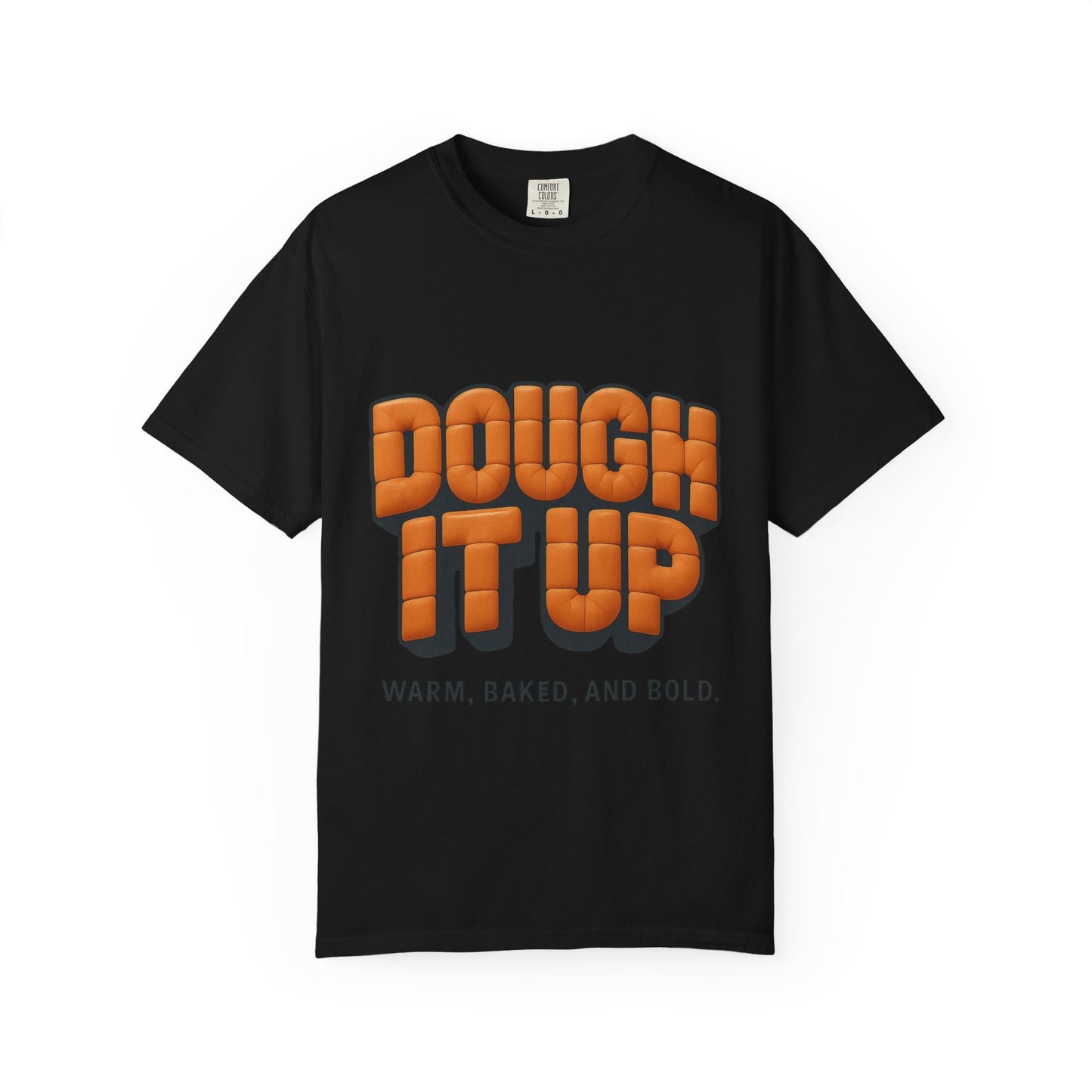 Warm Dough It Up T-shirt, Unisex Baking Shirt, Foodie Gift, Casual Wear, Kitchen Lover Tee, Baking Enthusiast Design