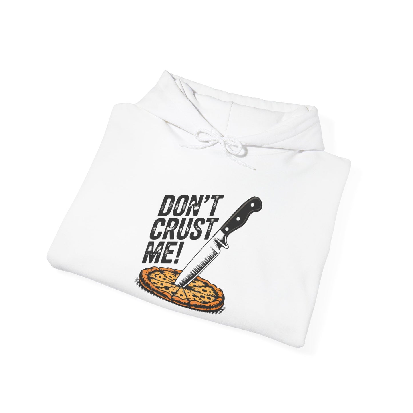 Funny Pizza Sweatshirt - "Don't Crust Me!" Unisex Heavy Blend™ Hoodie