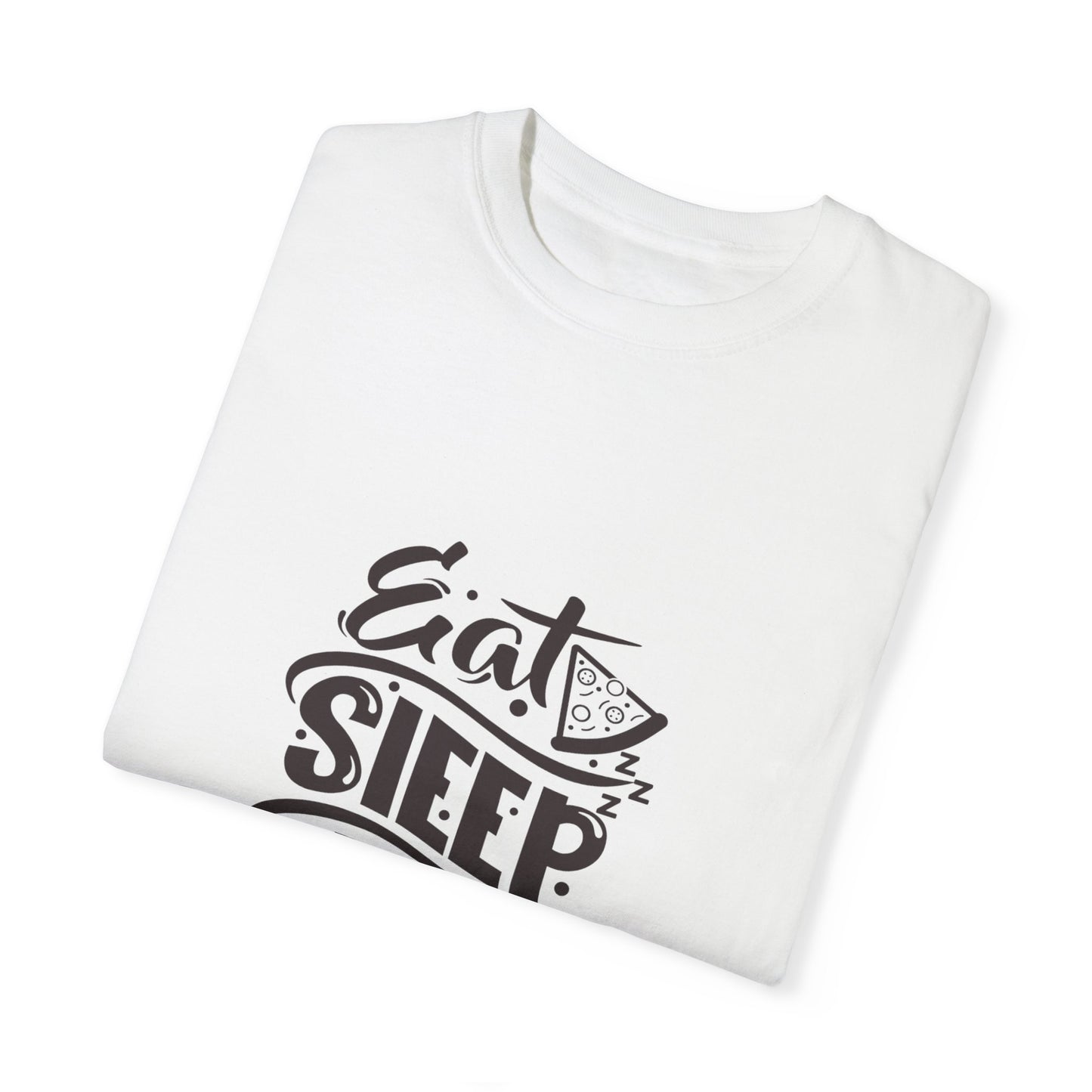 Eat Sleep Pizza Repeat Unisex Garment-Dyed T-Shirt