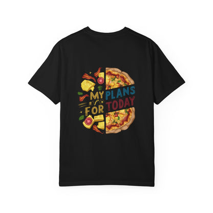 Pizza Plans T-Shirt, Quirky Shirt for Food Lovers, Fun Casual Wear, Gift for Pizza Enthusiasts, Ideal for Birthdays and Foodie Events
