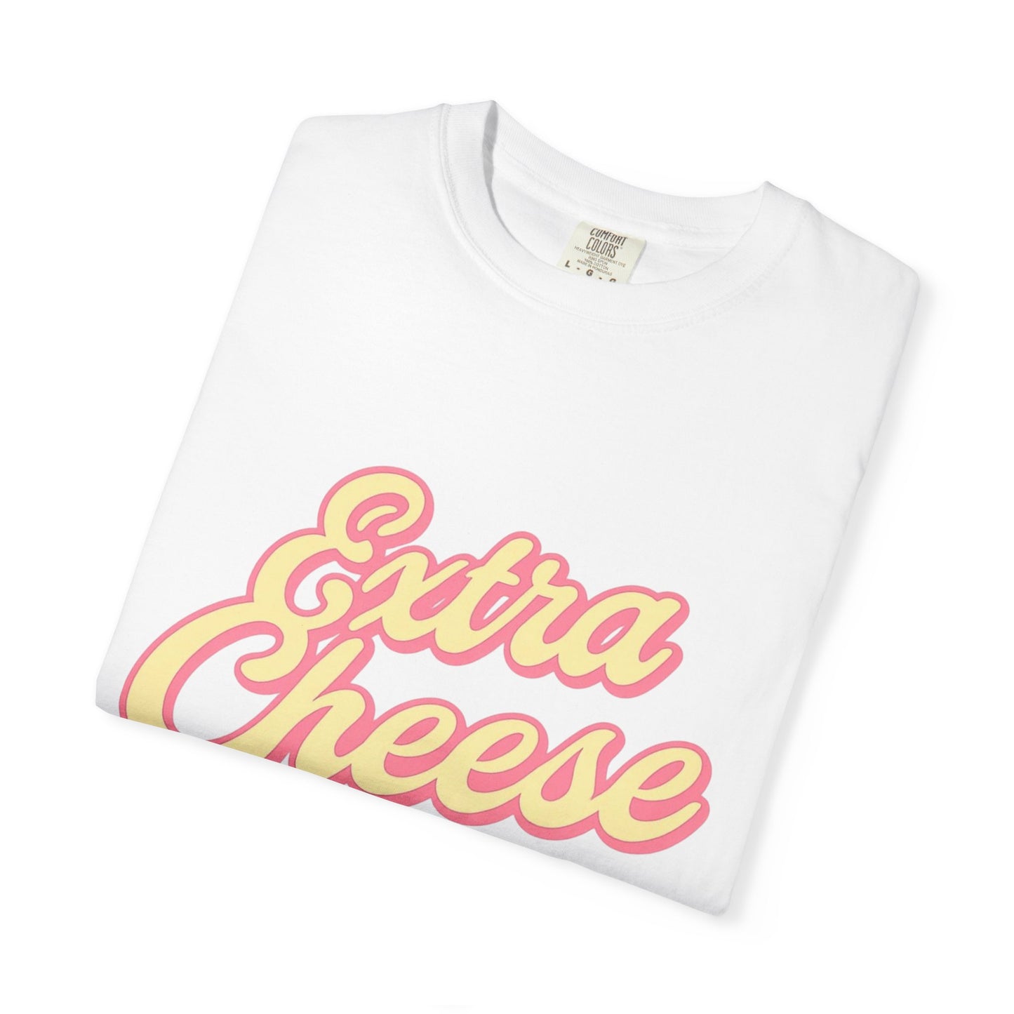 Extra Cheese Please Tee - Fun Foodie T-Shirt for Pizza Lovers, Casual Wear, Gift for Chefs, Funny Food Shirt, Cheese Lover Apparel