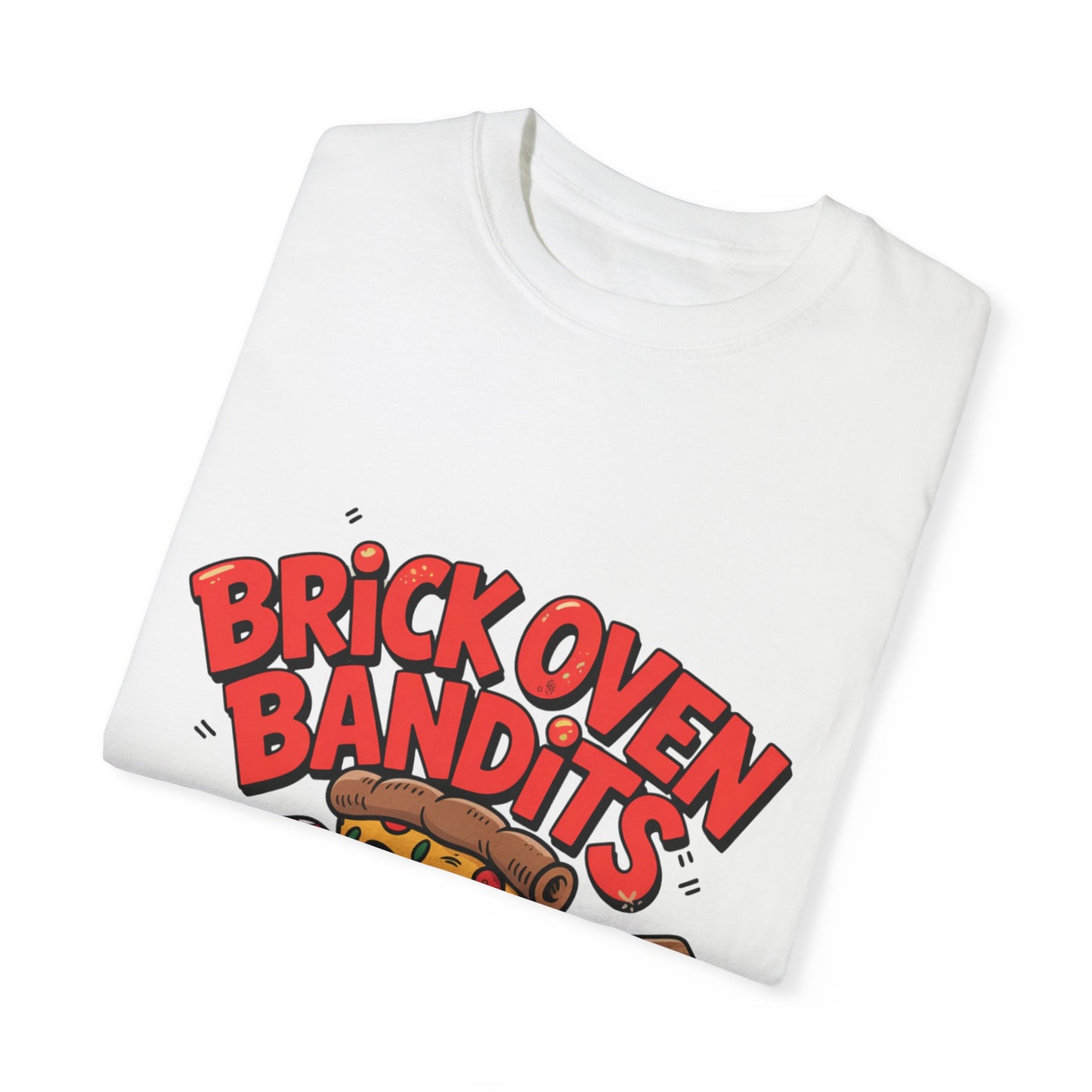 Fun Pizza Themed Unisex Garment-Dyed T-Shirt - Brick Oven Bandits, Perfect for Food Lovers!
