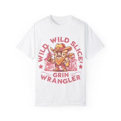 Wild Wild Slice Grin Wrangler T-Shirt - Fun Unisex Garment-Dyed Tee for Pizza Lovers