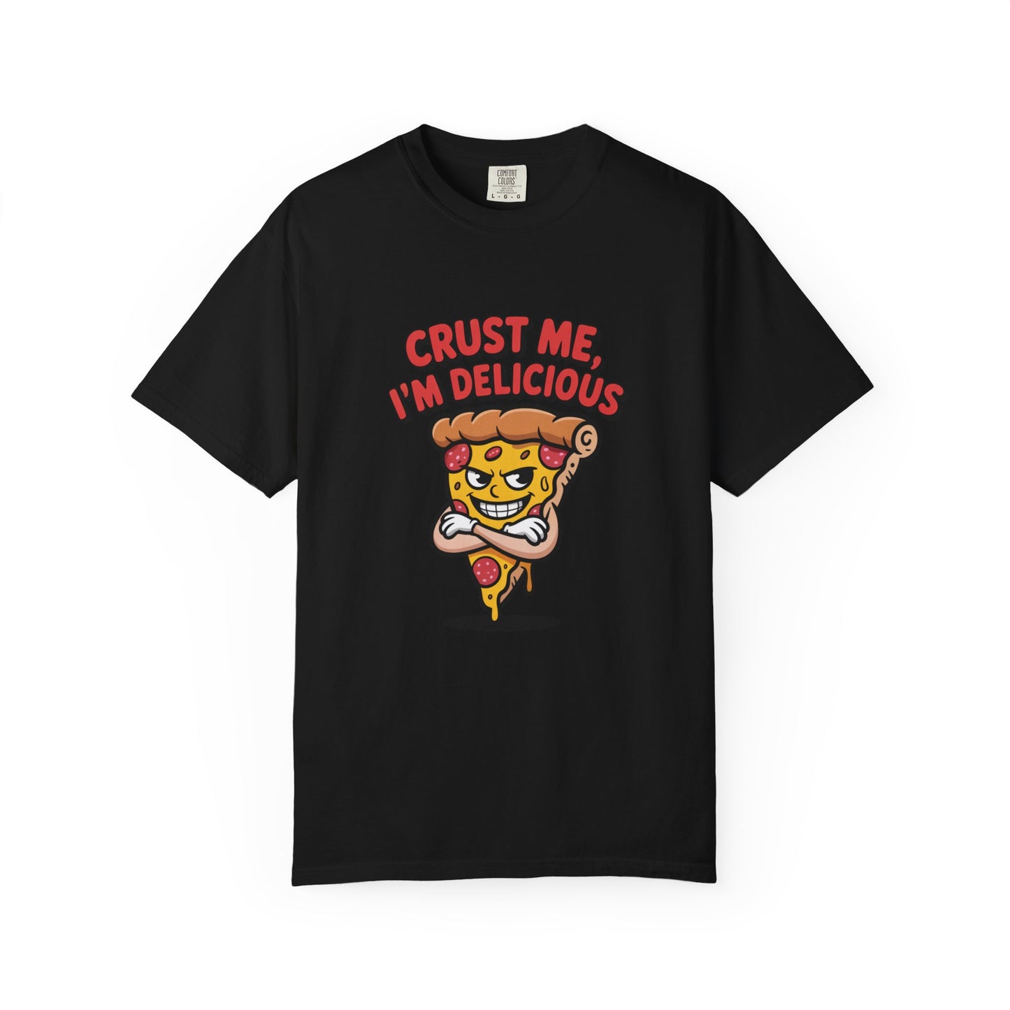 Crust Me, I’m Delicious – Confident Slice Character Shirt