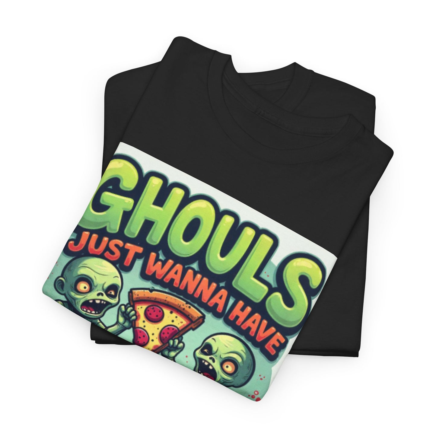 Ghouls Just Wanna Have Pizza Tee - Fun Unisex Heavy Cotton T-Shirt for Halloween, Pizza Lovers, Casual Wear, Party Outfits, Unique Gifts